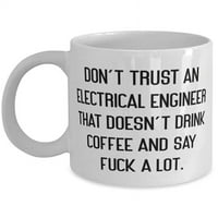 Сладък електроинженер, не се доверявайте на електроинженер, който не пие кафе, сарказъм 11oz халба f приятели от шефа